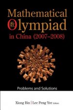Mathematical Olympiad In China (2007-2008): Problems And Solutions
