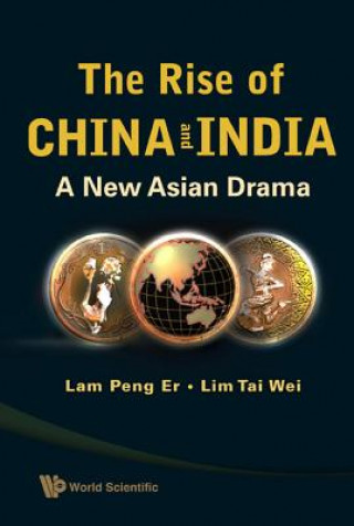 Rise Of China And India, The: A New Asian Drama