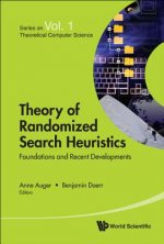 Theory Of Randomized Search Heuristics: Foundations And Recent Developments