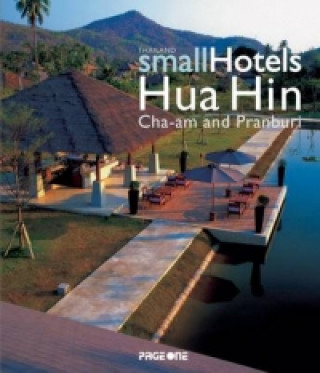 Thailand Small Hotels: Hua Hin Cha-am and Pranburi