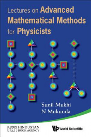 Lectures On Advanced Mathematical Methods For Physicists