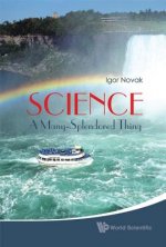 Science: A Many-splendored Thing