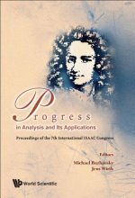 Progress In Analysis And Its Applications - Proceedings Of The 7th International Isaac Congress