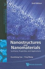 Nanostructures And Nanomaterials: Synthesis, Properties, And Applications (2nd Edition)