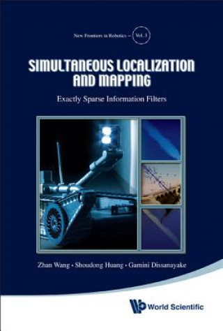 Simultaneous Localization And Mapping: Exactly Sparse Information Filters