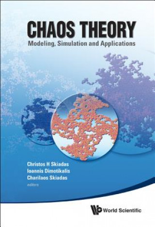 Chaos Theory: Modeling, Simulation And Applications - Selected Papers From The 3rd Chaotic Modeling And Simulation International Conference (Chaos2010