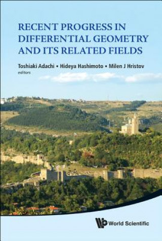 Recent Progress In Differential Geometry And Its Related Fields - Proceedings Of The 2nd International Colloquium On Differential Geometry And Its Rel