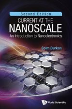 Current At The Nanoscale: An Introduction To Nanoelectronics (2nd Edition)