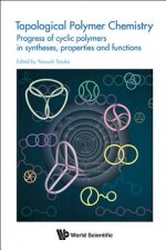 Topological Polymer Chemistry: Progress Of Cyclic Polymer In Syntheses, Properties And Functions