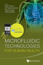 Microfluidic Technologies For Human Health