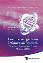 Frontiers In Quantum Information Research - Proceedings Of The Summer School On Decoherence, Entanglement & Entropy And Proceedings Of The Workshop On