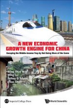 New Economic Growth Engine For China, A: Escaping The Middle-income Trap By Not Doing More Of The Same
