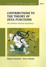 Contributions To The Theory Of Zeta-functions: The Modular Relation Supremacy