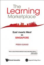 Learning Marketplace, The: East Meets West In Singapore