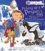 Abbie Rose and the Magic Suitcase: Picking Up a Penguin's Egg Really Got Me into Trouble