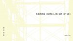 Writing In(to) Architecture - China's Architectural Design and Construction Since 1949