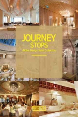Journey Stops: Global Hotel Collection