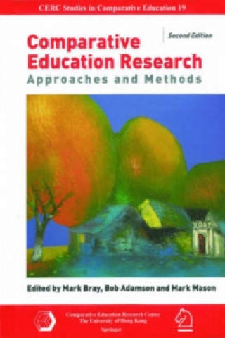 Comparative Education Research - Approaches and Methods 2e
