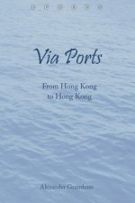 Via Ports - From Hong Kong to Hong Kong