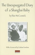 Unexpurgated Diary of a Shanghai Baby