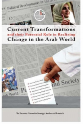 Current Transformations and Their Potential Role in Realizing Change in the Arab World