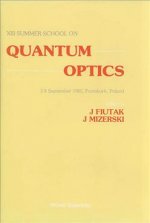 Quantum Optics - Proceedings Of The 13th Summer School