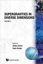 Supergravities In Diverse Dimensions: Commentary And Reprints (In 2 Volumes)