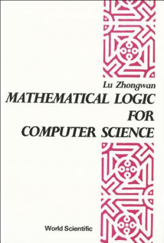 Mathematical Logic For Computer Science