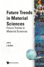 Future Trends in Material Sciences