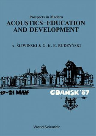 Prospects In Modern Acoustics-education And Development - The Proceedings Of The Ica Conference