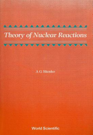 Theory Of Nuclear Reactions