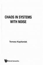 Chaos in Systems with Noise