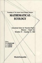 Mathematical Ecology - Proceedings Of The Autumn Course Research Seminars International Ctr For Theoretical Physics
