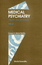 Medical Psychiatry: Theory And Practice (In 2 Volumes)