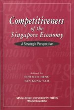 Competitiveness Of The Singapore Economy: A Strategic Perspective