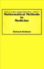 Mathematical Methods in Medicine