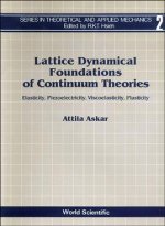 Lattice Dynamical Foundations of Continuum Theories