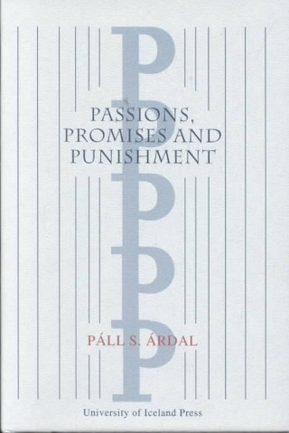 Passions, Promises and Punishment