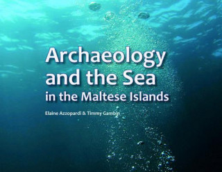 Archaeology and the Sea in the Maltese Islands