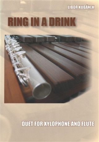 RING IN A DRINK - duet pro xylofon a flétnu
