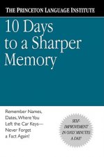 Ten Days to a Sharper Memory