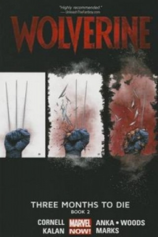 Wolverine: Three Months To Die Book 2