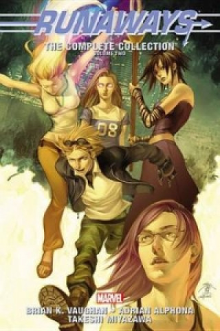 Runaways: The Complete Collection Volume 2