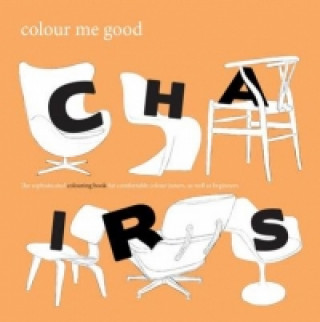 Colour Me Good: Chairs