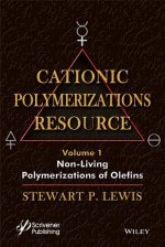 Cationic Polymerizations Guide. Vol 1   Non-living Polymerization of Olefins
