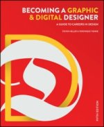 Becoming a Graphic and Digital Designer - A Guide to Careers in Design 5e