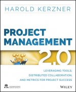 Project Management 2.0 - Leveraging Tools, Distributed Collaboration, and Metrics for Project Success