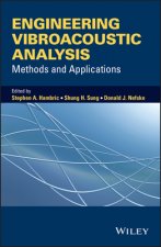 Engineering Vibroacoustic Analysis - Methods and Applications