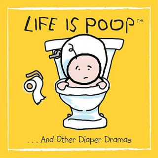 Life is Poop