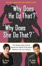 Why Does He Do That? Why Does She Do That?